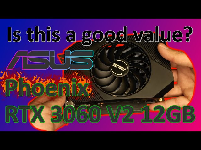 Review* ASUS Phoenix RTX 3060 V2 12GB (10 Games) - YouTube