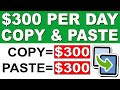 Earn $300 Per Day Just Copy and Paste (FREE) Make Money Online Worldwide🌏