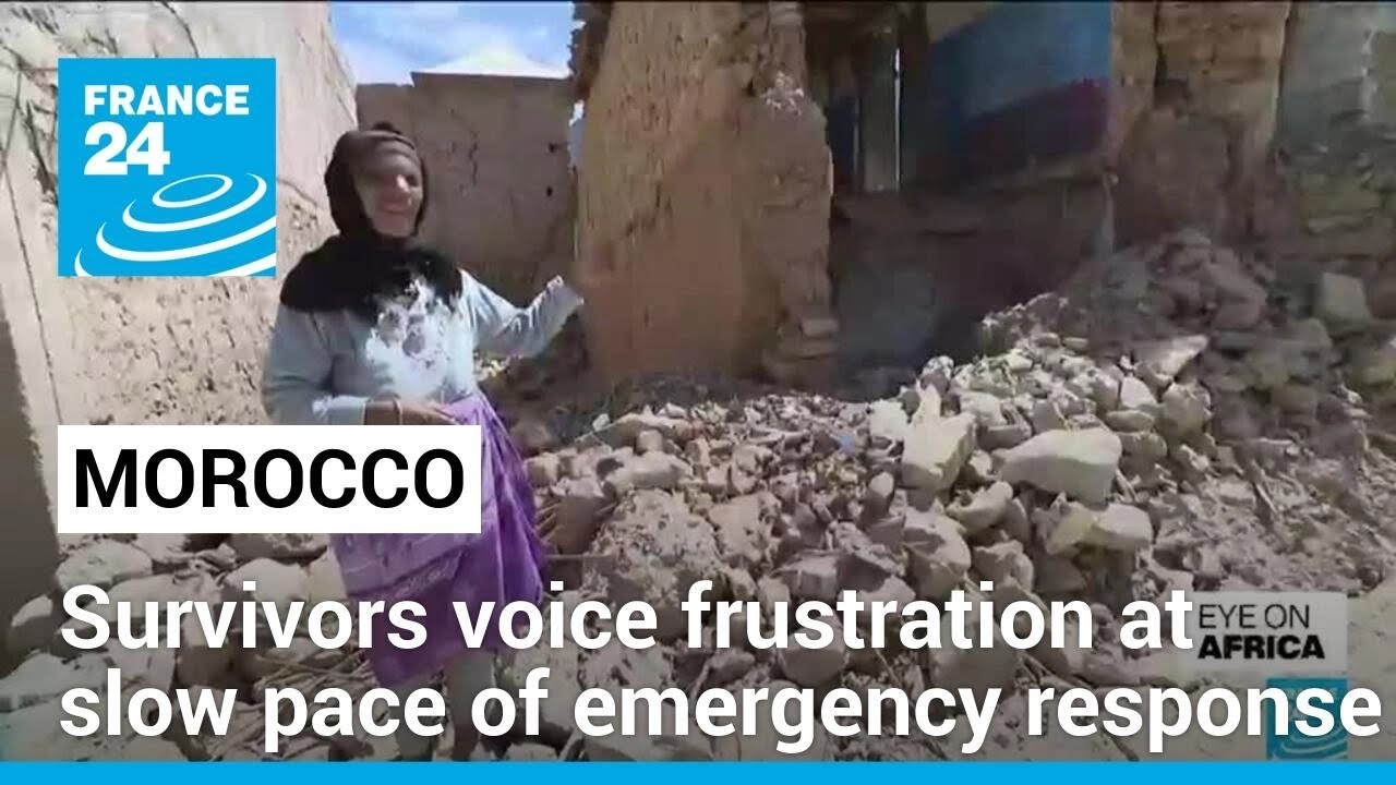 Morocco quake aftermath: Survivors voice frustration at slow pace of emergency response
