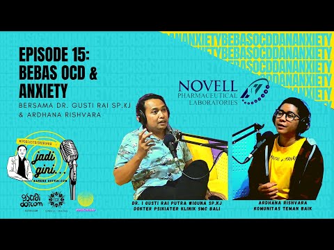 Podcast Jadi Gini - Episode 15 :Bebas OCD & Anxiety