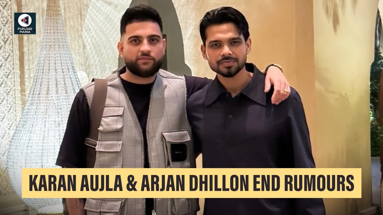 Karan Aujla and Arjan Dhillon End Feud Rumours, Fans Anticipate Collaboration | Punjabi Mania