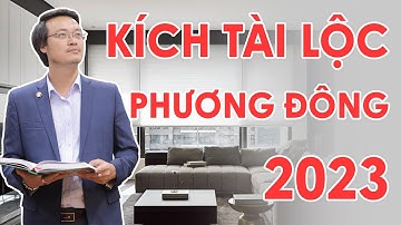 Kích hoạt Tài lộc phương Đông trong nhà năm 2023 | pttn