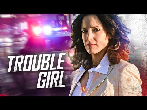 Trouble Girl | Thriller | Complete movie