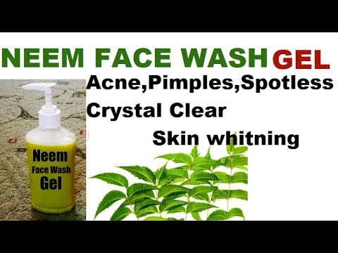 NEEM Face Wash Gel For Acne,Pimples,Spotless, Skin whitning |How to Make Homemade NEEM Face Wash