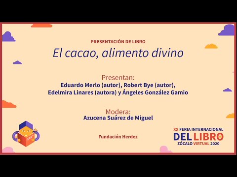 PRESENTACIÓN DE LIBRO El cacao, alimento divino