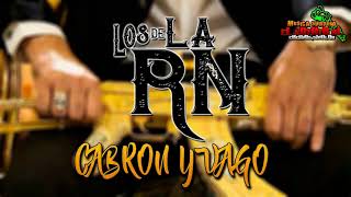 Cabron y Vago (En Vivo 2020) - Los De La RN