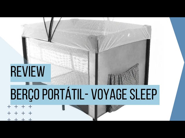 Berço Portátil - Voyage Sleep (REVIEW) 