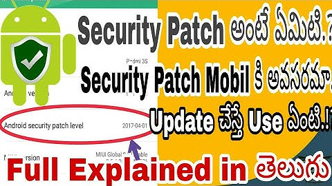What is Security Patch Update /System Update/Why It