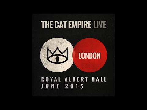 The Cat Empire Brighter Than Gold Live At The Royal Albert Hall