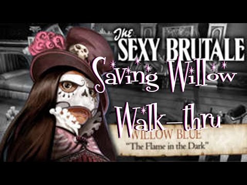 The Sexy Brutale How to Save Willow Blue walkthrough - no ending spoiler