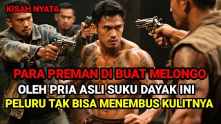 Download Lagu KISAH NYATA❗ KESAKTIAN PRIA SUKU DAYAK, BUAT PREMAN MELONGO TAK PERCAYA TUBUHNYA TIDAK TEMBUS PELURU MP3