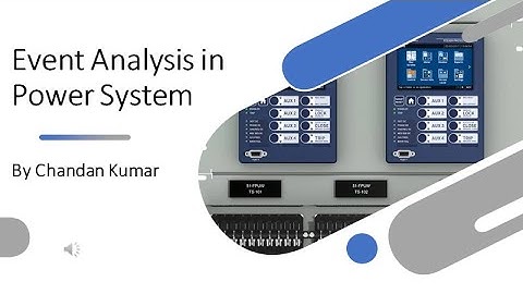Overview of Event Analysis Process in Power System- Perspective from Gen/Trans/ISO/TSO