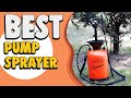 Best Pump Sprayer in 2022 – Reviewed by Expert!