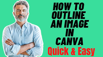 HOW TO OUTLINE AN IMAGE IN CANVA 2024