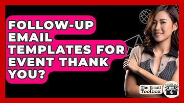 Follow-Up Email Templates For Event Thank You? - TheEmailToolbox.com