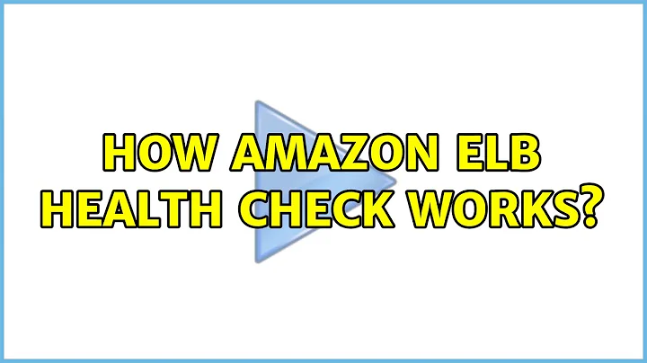 How Amazon ELB Health check Works? (6 Solutions!!)