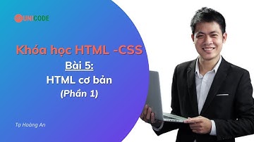 Học HTML CSS - HTML cơ bản (Phần 1)