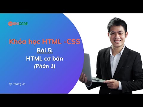 Học HTML CSS - HTML cơ bản (Phần 1)