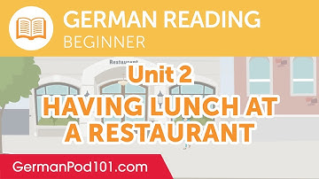 German Beginner Reading Practice - Having Lunch at a Restaurant