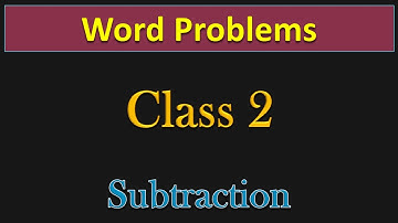Class 2 | SUBTRACTION WORD PROBLEMS  | PMCE