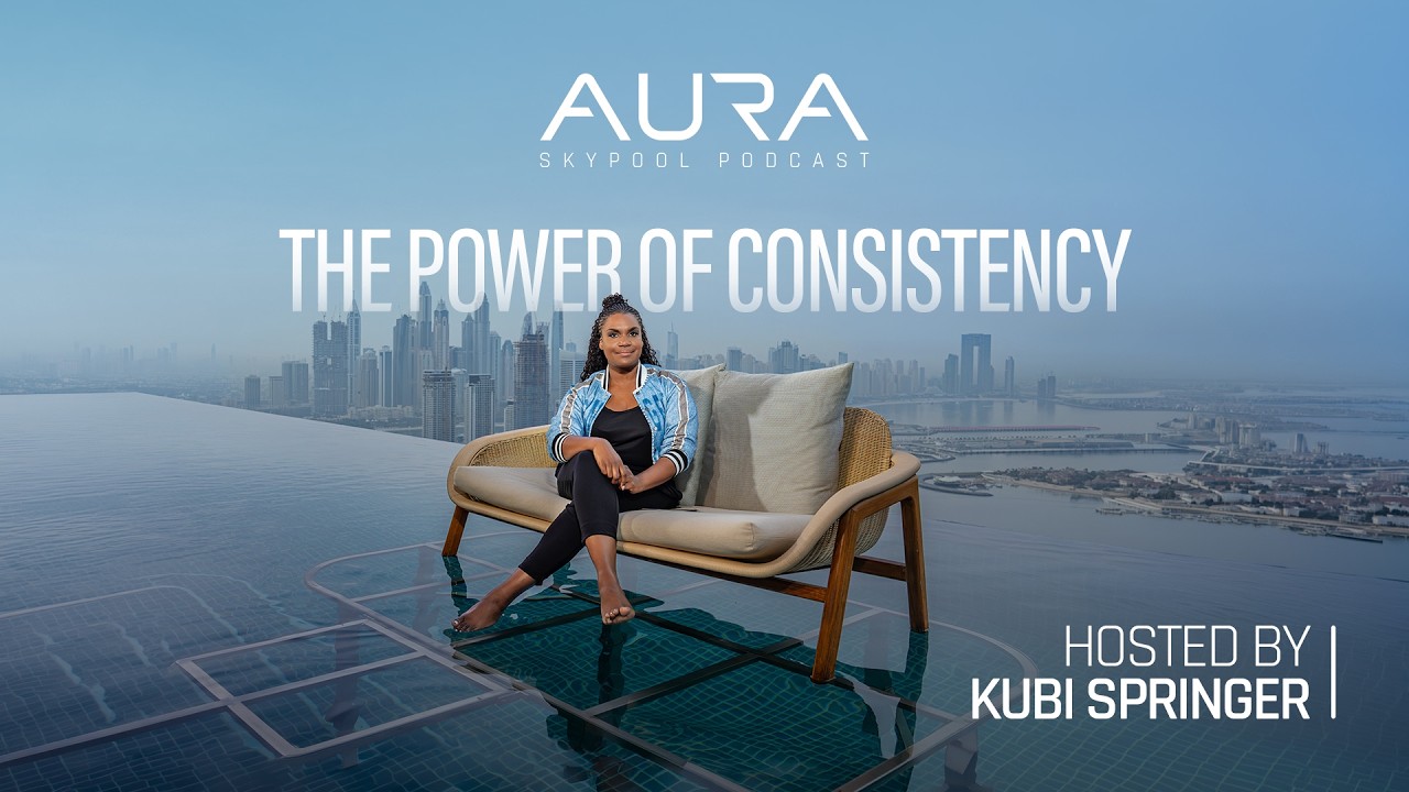 The Power of Consistency | AURA Skypool Podcast