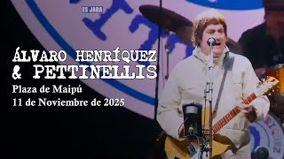Álvaro Henríquez & Pettinellis - Plaza de Maipú (11 de Noviembre de 2025 / Cierre Campaña)