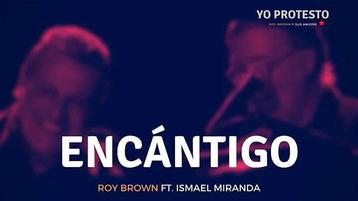 Roy Brown feat. Ismael Miranda - Encntigo (Yo prot...
