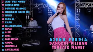 AJENG FEBRIA FULL ALBUM 💃 JAMU 'JANJI MUANIS' 💃 DANGDUT PILIHAN TERBAIK