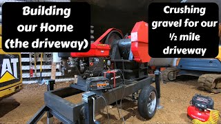 Crushing gravel for our 1/2 mile driveway