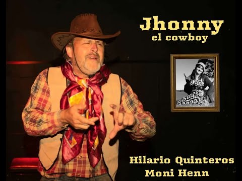 Jhonny. El cowboy.
