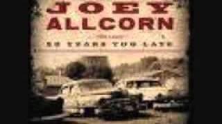 Joey Allcorn 50 years too late chords