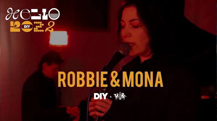 Robbie & Mona - Full Performance | DIY x The state51 Conspiracy present Hello 2022