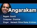 Angarakam  surutti   dikshitar   hareesh shiva rama krishnan  carnatic music