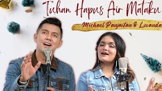 Video thumbnail of "Tuhan Hapus Air Mataku - Michael Panjaitan & Lovanda [Official Music Video]"