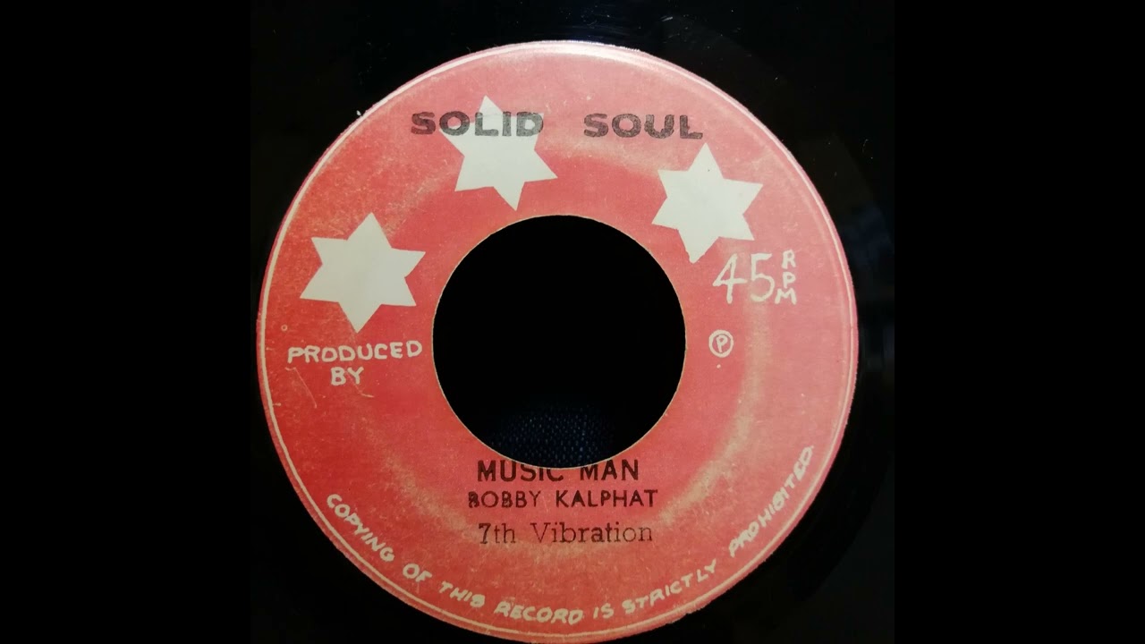 BOBBY KALPHAT 7th Vibration – MUSIC MAN / VERSION 