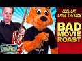 Cool cat saves the kids bad movie review  double toasted
