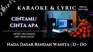 Cintamu Cinta Apa | Karaoke | Nia Daniati | Nada Rendah Wanita | D=Do