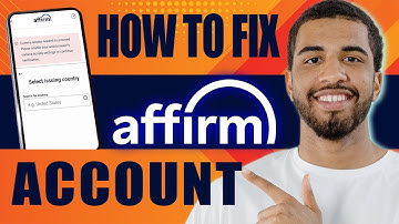 How to Fix Affirm Account (2025)