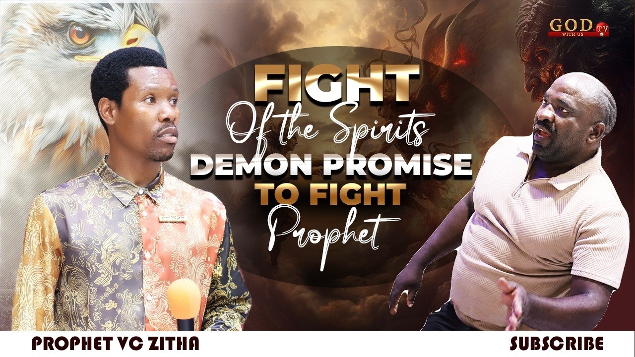 FIGHT OF THE SPIRITS, DEMON PROMISE TO FIGHT PROPHET VC ZITHA!!!