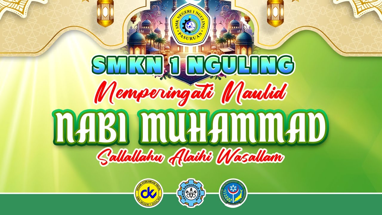MEMPERINGATI MAULID NABI MUHAMMAD SAW 1447 H - SMKN 1 NGULING