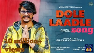 Dole laadle || Gulzar Channiwala || New Haryanvi Song 2021 || out now || full song || hi fi HARYANVI Thumb