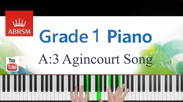 ABRSM 2019-2020 Grade 1,  A:3 piece. Agincourt Song ~ Hammond. Piano Exam Piece