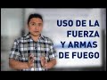 EL USO DE LA FUERZA Y ARMAS DE FUEGO PARA POLICÍAS DEL MUNDO