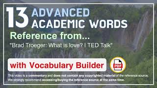 13 Advanced Academic Words Ref from "Brad Troeger: What is love? | TED Talk"
