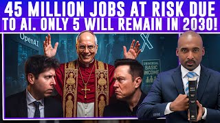 45 Million Jobs At Risk Due To Ai Only 5 Jobs Will Remain In 2030. Implement 5 Keys Of Survival