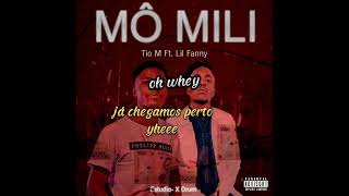 Tio M Ft Lil Fanny- Mó Mili