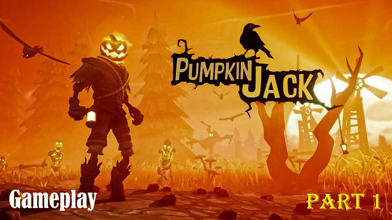 Pumpkin Jack Game Walkthrough 1080p 60FPS Ep 1 So Spooky🎃... nhưng