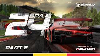 24 Hours of Spa presented by Falken Part 2