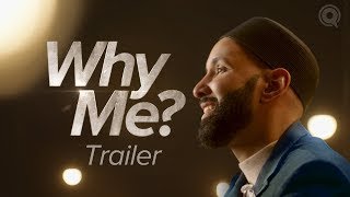 Ramadan Series 2024  Why Me    Understanding Qadar with Dr  Omar Suleiman   TRAILER