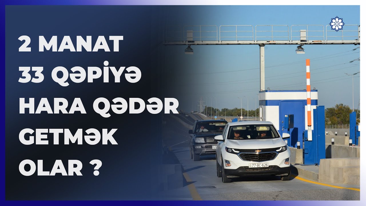 Azərbaycanın ilk ödənişli avtomobil yolu